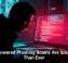 AI-Powered Phishing Scams Are Smarter Than Ever